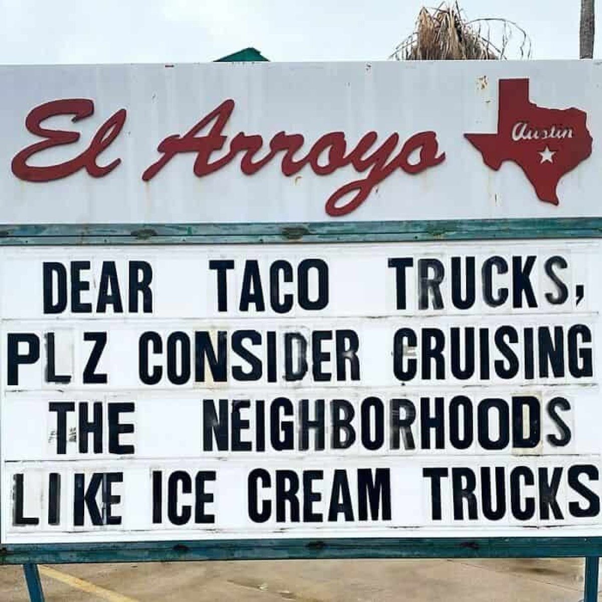 Dear Taco Trucks  Photo Credit : El Arroyo